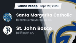 Recap: Santa Margarita Catholic  vs. St. John Bosco  2023