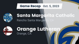 Recap: Santa Margarita Catholic  vs. Orange Lutheran  2023