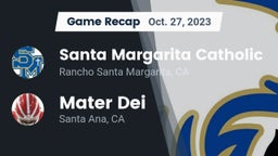 Recap: Santa Margarita Catholic  vs. Mater Dei  2023