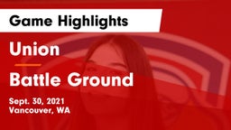 Union  vs Battle Ground  Game Highlights - Sept. 30, 2021