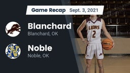 Recap: Blanchard   vs. Noble  2021