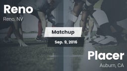 Matchup: Reno  vs. Placer  2016