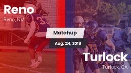 Matchup: Reno  vs. Turlock  2018