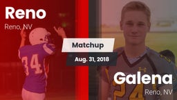 Matchup: Reno  vs. Galena  2018