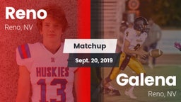 Matchup: Reno  vs. Galena  2019