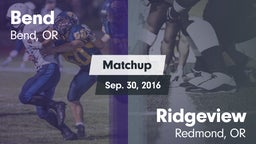 Matchup: Bend  vs. Ridgeview  2016
