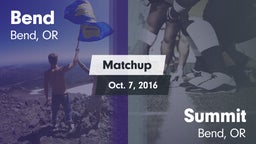 Matchup: Bend  vs. Summit  2016