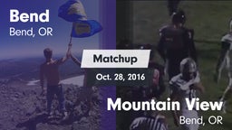 Matchup: Bend  vs. Mountain View  2016