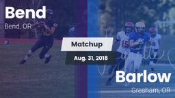 Matchup: Bend  vs. Barlow  2018