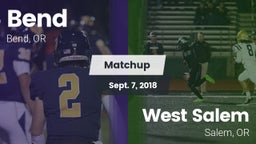Matchup: Bend  vs. West Salem  2018