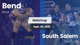 Matchup: Bend  vs. South Salem  2018