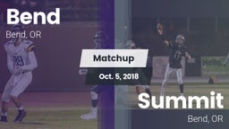 Matchup: Bend  vs. Summit  2018