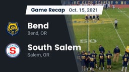 Recap: Bend  vs. South Salem  2021