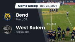 Recap: Bend  vs. West Salem  2021