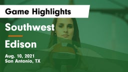 Southwest  vs Edison  Game Highlights - Aug. 10, 2021