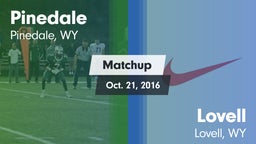 Matchup: Pinedale  vs. Lovell  2016