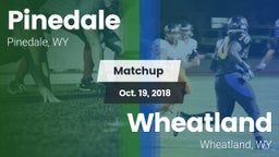 Matchup: Pinedale  vs. Wheatland  2018