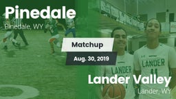 Matchup: Pinedale  vs. Lander Valley  2019