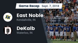 Recap: East Noble  vs. DeKalb  2018