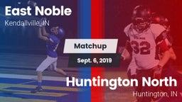 Matchup: East Noble High vs. Huntington North  2019