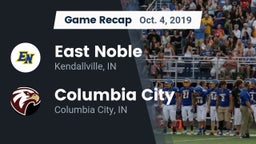 Recap: East Noble  vs. Columbia City  2019