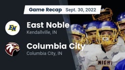 Recap: East Noble  vs. Columbia City  2022