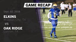 Recap: Elkins  vs. Oak Ridge  2016