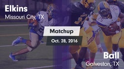 Matchup: Elkins  vs. Ball  2016