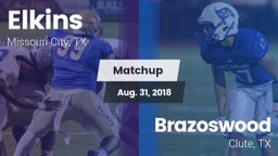 Matchup: Elkins  vs. Brazoswood  2018