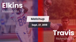 Matchup: Elkins  vs. Travis  2018