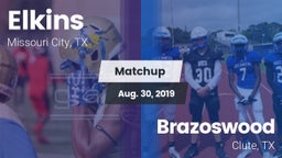 Matchup: Elkins  vs. Brazoswood  2019