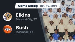 Recap: Elkins  vs. Bush  2019