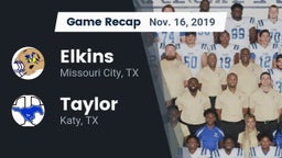 Recap: Elkins  vs. Taylor  2019