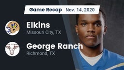 Recap: Elkins  vs. George Ranch  2020