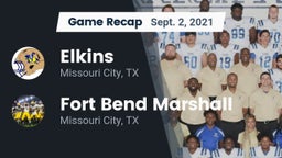 Recap: Elkins  vs. Fort Bend Marshall  2021