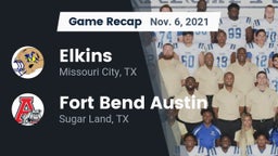Recap: Elkins  vs. Fort Bend Austin  2021