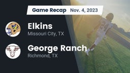 Recap: Elkins  vs. George Ranch  2023