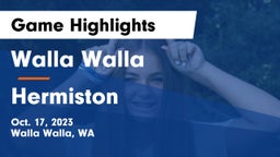 Walla Walla  vs Hermiston  Game Highlights - Oct. 17, 2023