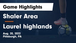 Shaler Area  vs Laurel highlands   Game Highlights - Aug. 20, 2022