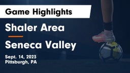 Shaler Area  vs Seneca Valley  Game Highlights - Sept. 14, 2023