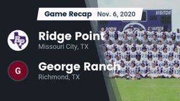 Recap: Ridge Point  vs. George Ranch  2020