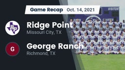 Recap: Ridge Point  vs. George Ranch  2021