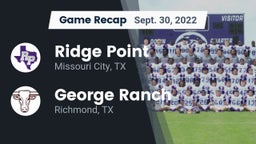 Recap: Ridge Point  vs. George Ranch  2022