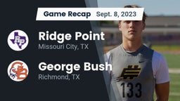 Recap: Ridge Point  vs. George Bush  2023