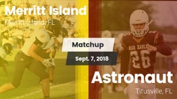 Matchup: Merritt Island High vs. Astronaut  2018