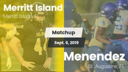 Matchup: Merritt Island High vs. Menendez  2019