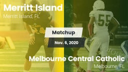 Matchup: Merritt Island High vs. Melbourne Central Catholic  2020