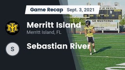 Recap: Merritt Island  vs. Sebastian River  2021