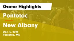 Pontotoc  vs New Albany  Game Highlights - Dec. 5, 2023