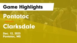 Pontotoc  vs Clarksdale  Game Highlights - Dec. 12, 2023